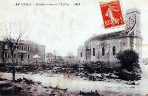 Ain-M'Lila - Gendarmerie et Eglise - 1912